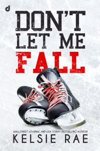 Editore, Dri & Rae, Kelsie — Don't Let Me Fall (International Romance Vol. 2) (Italian Edition)