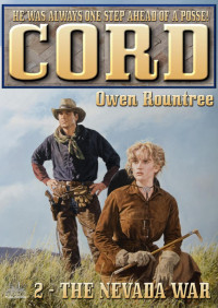 Owen Rountree — Cord - 2 - The Nevada War