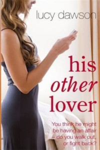 Lucy Dawson — His Other Lover