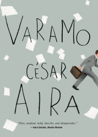 Cesar Aira — Varamo