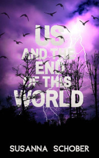 Susanna Schober — Us and the End of this World (German Edition)