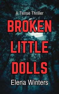 Elena Winters — Broken Little Dolls