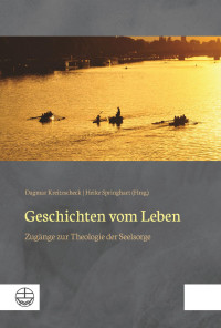 Dagmar Kreitzscheck, Heike Springhart — Geschichten vom Leben