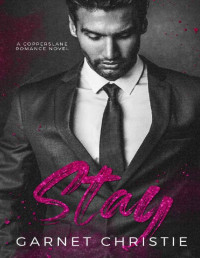 Garnet Christie — Stay: A Copperslane Romance Novel