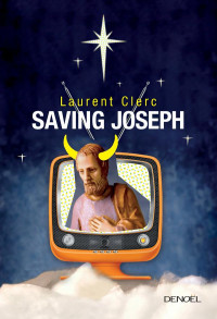 Laurent Clerc [Clerc, Laurent] — Saving Joseph