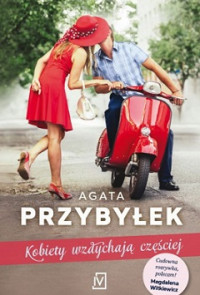 Agata Przybyłek — Kobiety Wzdychają Częściej