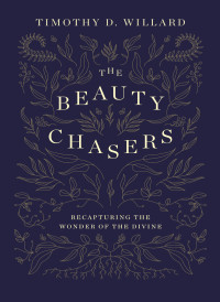 Timothy D. Willard; — The Beauty Chasers