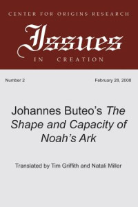 Johannes Buteo; — Johannes Buteo's The Shape and Capacity of Noah's Ark