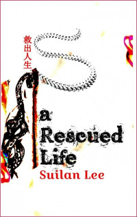 Suilan Lee — A Rescued Life