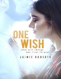 Jaimie Roberts — One Wish