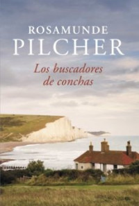 Rosamunde Pilcher — Los Buscadores De Conchas