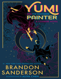 Brandon Sanderson — Yumi and the Nightmare Painter