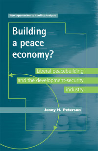 Jenny H. Peterson; — Building a Peace Economy?