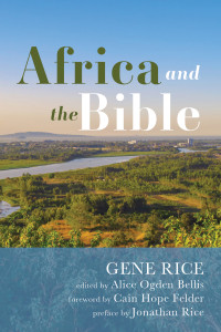 Gene Rice;Alice Ogden Bellis; — Africa and the Bible