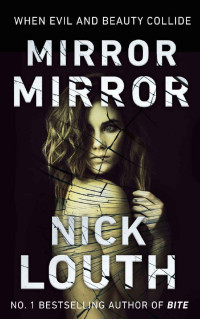Nick Louth — Mirror Mirror