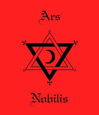 Brother Cernunnos — Ars Nobilis, Or the Noble Art: A Grimoire