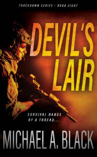 Michael A. Black — Devil's Lair: A Steve Wolf Military Thriller