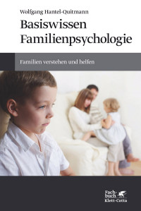 Wolfgang Hantel-Quitmann; — Basiswissen Familienpsychologie