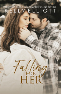 Kelly Elliott — Falling for Her (Boston Love Book 3)