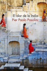 Pier Paolo Pasolini — El olor de la India