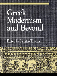 Tziovas, Dimitris. — Greek Modernism and Beyond