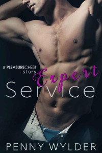 Penny Wylder — Expert Service (A Pleasure Chest Story)