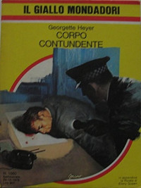 Heyer Georgette — Heyer Georgette - 1938 - Corpo Contundente