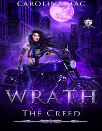 Carolina Mac — Wrath: The Seven Deadly Sins (The Creed Book 5)