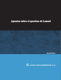 David Weber — Apuntes sobre el quechua de Lamud