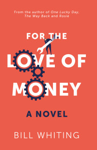 Bill Whiting — For the Love of Money