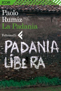 Rumiz — La Padania