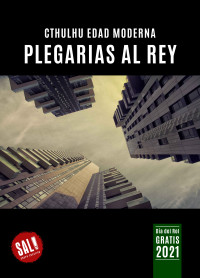 Doctor Alban, Guty, Gorre GR, Cable — Cthulhu Plegarias al rey