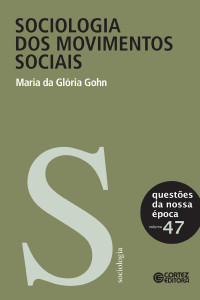 Maria da Glória Gohn — Sociologia dos movimentos sociais