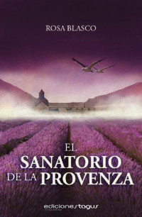 Rosa Blasco — El sanatorio de la Provenza