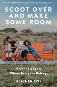 Heather Avis — Scoot Over and Make Some Room: Creating a Space Where Everyone Belongs