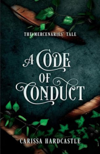 Carissa Hardcastle — A Code of Conduct