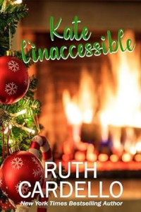 Ruth Cardello — Kate l’inaccessible (French Edition)