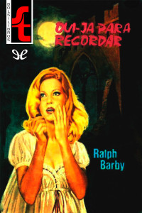 Ralph Barby — Oui-ja para recordar