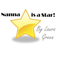 Laura Green — Nanna is a Star!