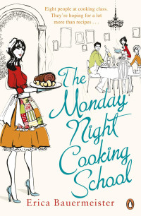 Erica Bauermeister — The Monday Night Cooking School