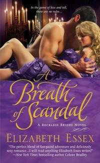 Essex, Elizabeth — A Breath of Scandal: The Reckless Brides