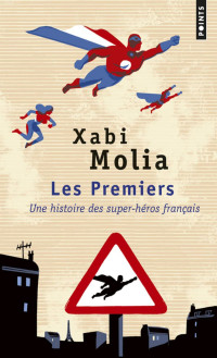 Xabi Molia [Molia, Xabi] — Les Premiers