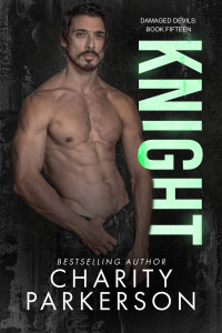 Charity Parkerson — Knight (Damaged Devils Book 15)