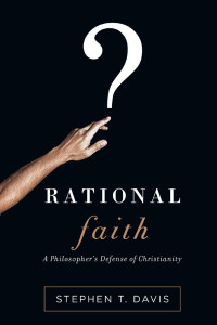 Stephen T. Davis — Rational Faith