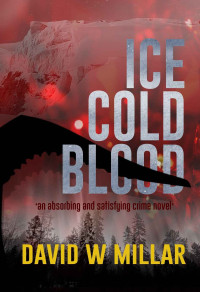 David W. Millar [Millar, David W.] — Ice Cold Blood