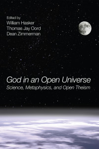 William Hasker;Thomas Jay Oord;Dean Zimmerman; — God in an Open Universe