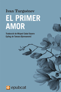 Ivan Turguénev — El primer amor