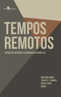 Ivan Lima Gomes;Yussef D. S. Campos;Rafael Saddi; — Tempos Remotos