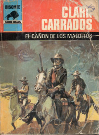 Clark Carrados — El cañón de los malditos