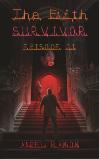 Ramon, Angel — The Fifth Survivor: Episode 2